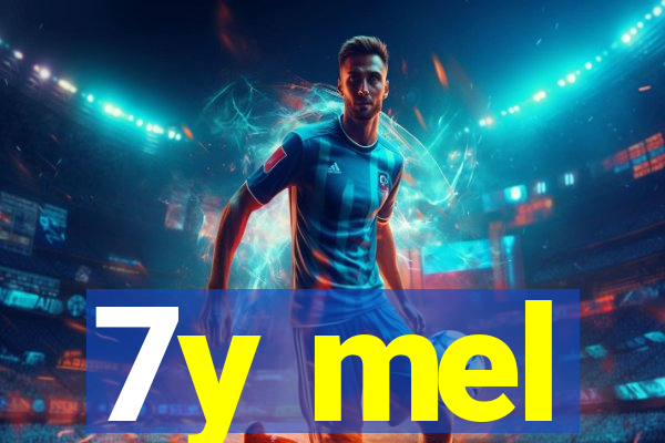7y mel